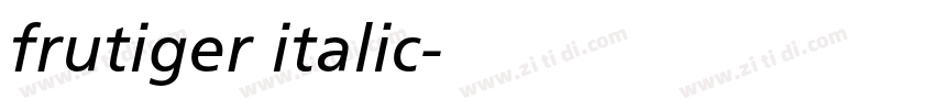 frutiger italic字体转换